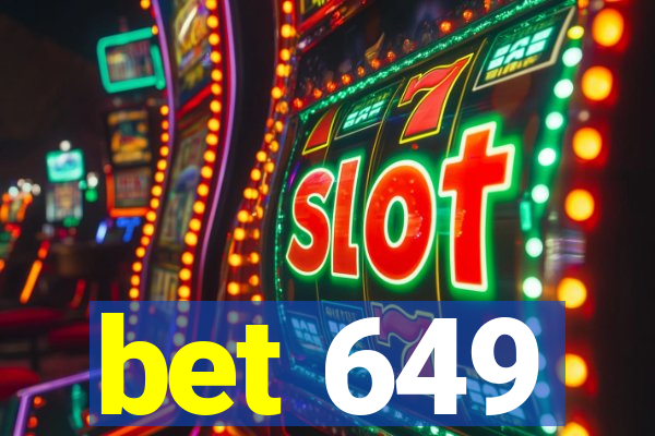 bet 649
